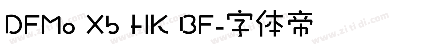 DFMo Xb HK BF字体转换
